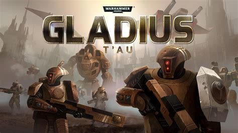 Video Game Review Warhammer 40000 Gladius Relics Of War Tau