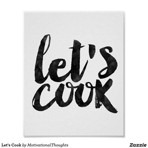 Lets Cook Poster Inspirational Posters Motivational Quotes Printable
