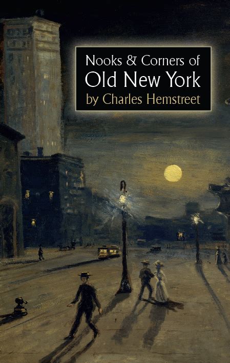 Nooks And Corners Of Old New York Westphalia Press