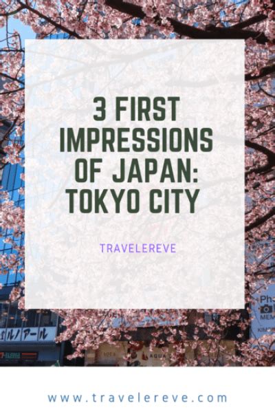 3 First Impressions Of Japan Tokyo City Travelereve