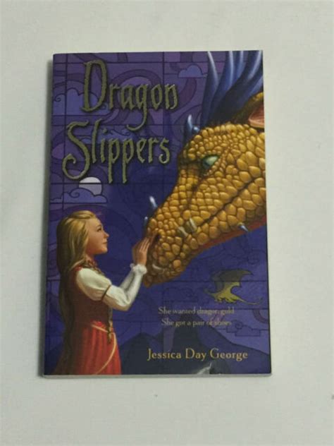 Dragon Slippers By Jessica Day George 2008 Paperback Book Ebay