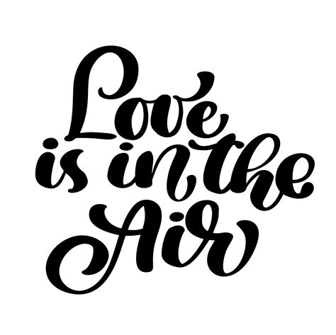 Love Is In The Air Vintage Text As Happy Valentines Day Hand Lettering