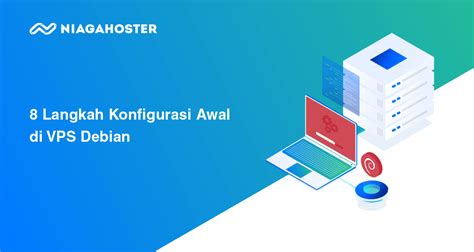 Now that you have your web server up and running, let's go over some basic management commands. 8 Langkah Konfigurasi Awal VPS Debian 9 - Niagahoster Blog