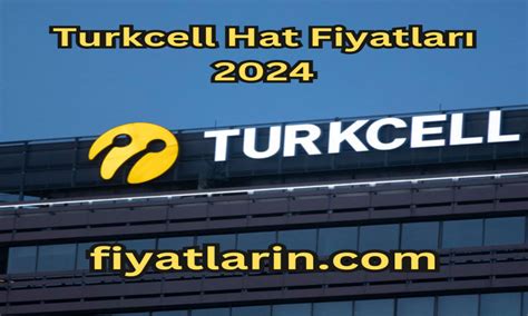 Turkcell Hat Fiyatlar Fiyatlarin Com