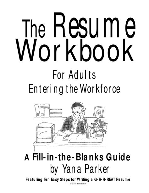 The Resume Workbook For Adults Entering The Workforce By Hussein