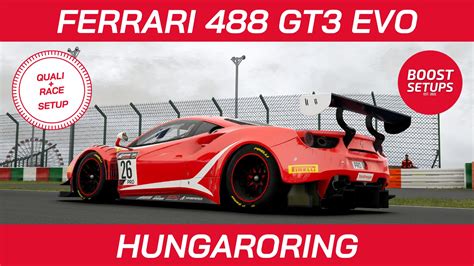 Ferrari 488 GT3 Evo Quali Race Hungaroring Setup Share Your Car