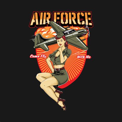 Air Force Pin Up Pin Up Girl T Shirt Teepublic