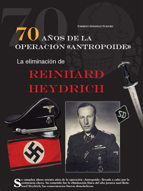 Nicknamed the blond beast by the nazis, . Art Heydrich | Heinrich Himmler | Alemania nazi