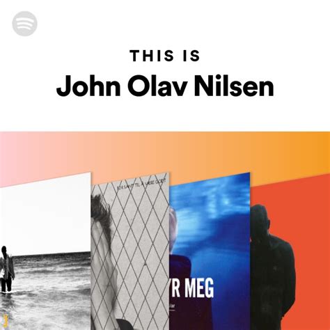 This Is John Olav Nilsen Playlist By Spotify Spotify