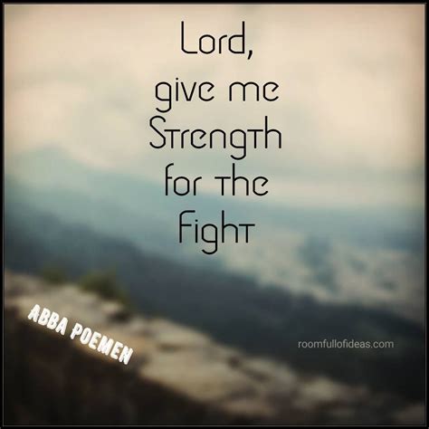 Lord Please Give Me Strength Quotes Change In Life