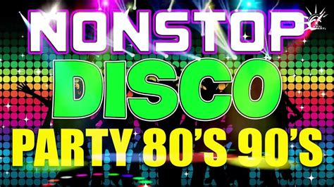 80s And 90s Dance Party Nonstop Disco Remix 2023 Youtube