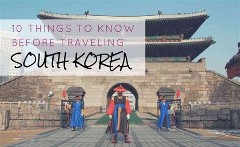 The 10 Things You Want To Know Before Traveling South Korea Linda