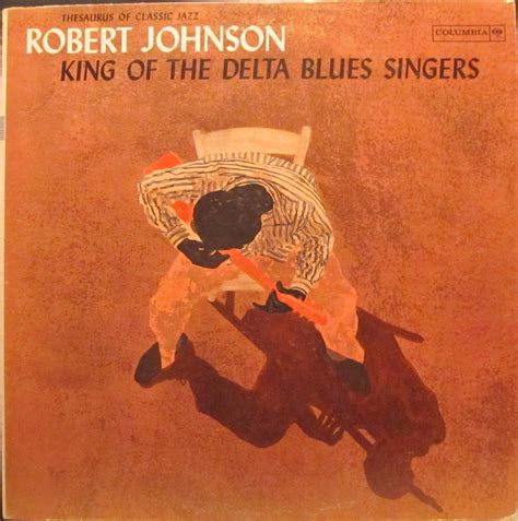 Robert Johnson King Of The Delta Blues Singers Vinyl Lp Mono