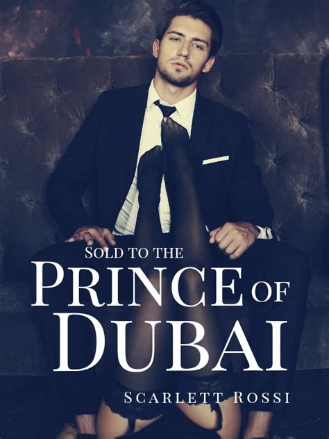 Read Sold To The Prince Of Dubai Scarlett Rossi Webnovel