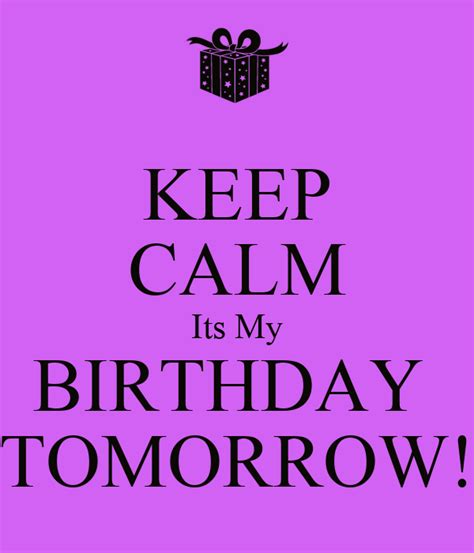 Keep Calm Its My Birthday Tomorrow Poster Barbet Keep