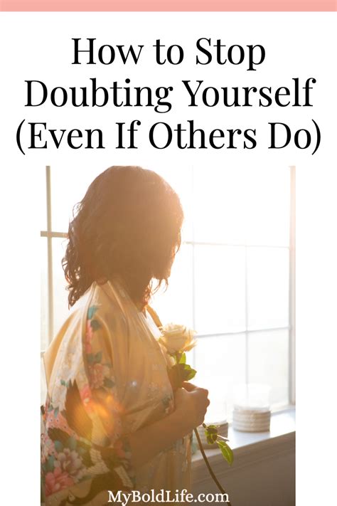 How To Stop Doubting Yourself Even If Others Do