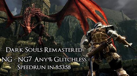 Dark Souls Remastered Ng Ng7 Any Glitchless Speedrun In 85358