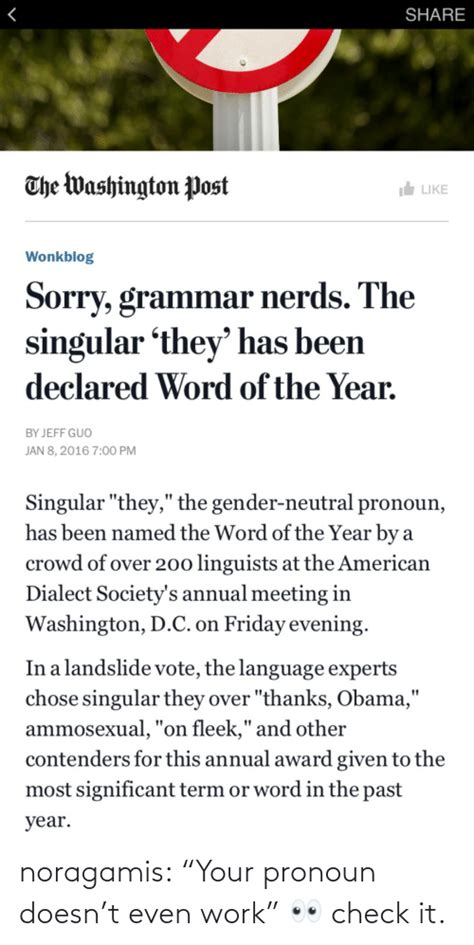 Share The Washington Post 1 Like Wonkblog Sorry Grammar Nerds The Singular They Has Been