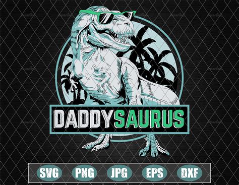 Daddy Saurus Svg Dinosaur Dad Svg Daddysaurus Svg Dinosaur Etsy