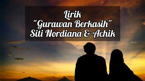 Siti nordiana achik gurauan berkasih official music video. Lirik Lagu Gurauan Berkasih ~ Siti Nordiana & Achik - YouTube