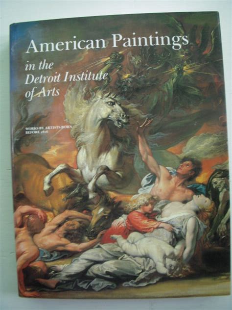 American Paintings In The Detroit Institute Of Arts Works By Artists