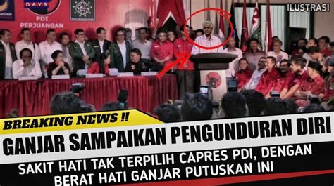 CEK FAKTA Ganjar Pranowo Keluar Dari PDIP Karena Sakit Hati Tak