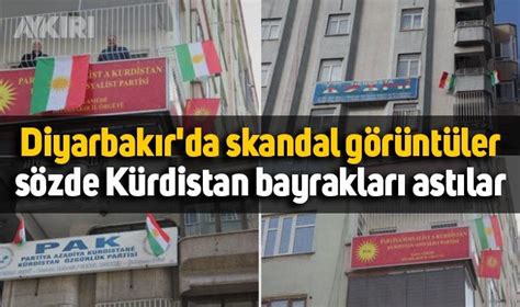Diyarbakır da skandal görüntüler sözde Kürdistan bayrakları astılar