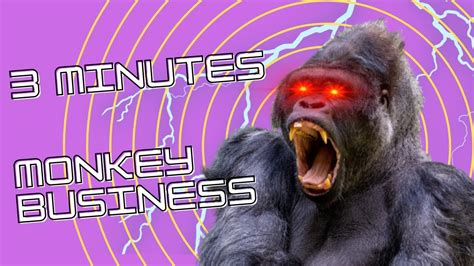 3 Minutes Monkey Business Youtube