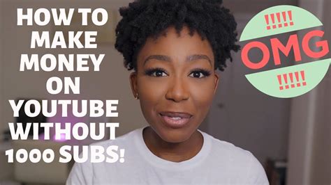 How To Make Money On Youtube Without 1000 Subscribers Get Free Stuff
