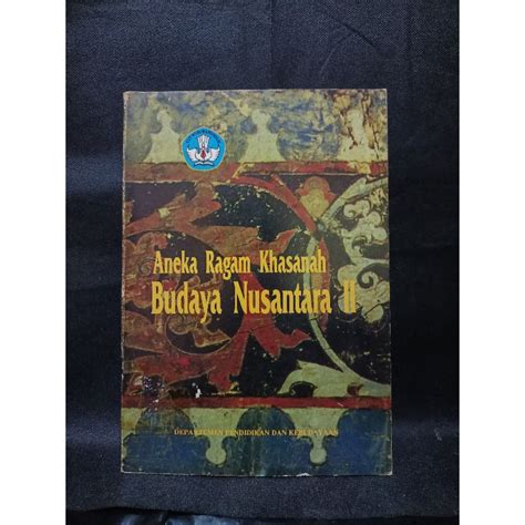 Jual BUKU ORIGINAL ANEKA RAGAM KHASANAH BUDAYA NUSANTARA 2 Shopee