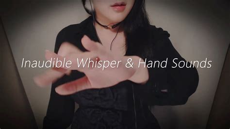 Asmr Inaudible Whispering And Hand Sounds Youtube