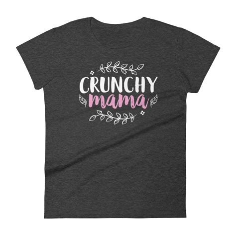 crunchy mama shirt crunchy mom shirt mothers day ts etsy