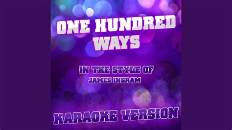 One Hundred Ways In The Style Of James Ingram Karaoke Version Youtube
