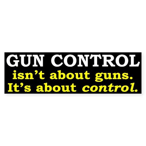 Gun Control Bumper Sticker By Talkingstickers