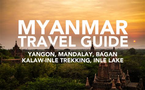 myanmar travel blog video the creative globetrotter