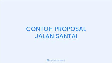 √ Contoh Proposal Jalan Santai Download Pdf And Docs