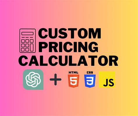 Creating A Custom Pricing Calculator With Chatgpt Javascript Html And Css