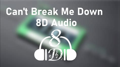 Phi Nix Can T Break Me Down 8d Audio Youtube