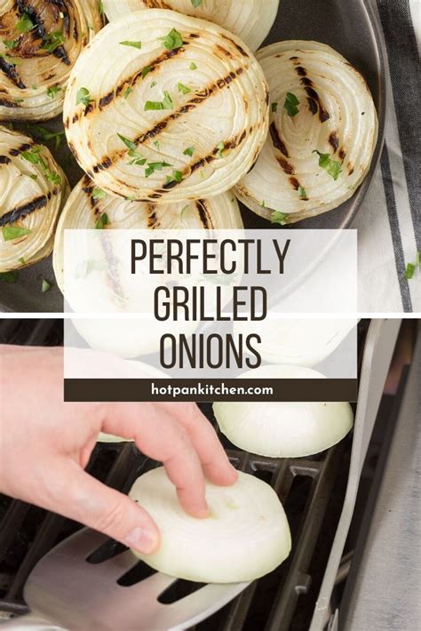 These Grilled Onions Are A Great Addition To Any Dinner And Are Perfect