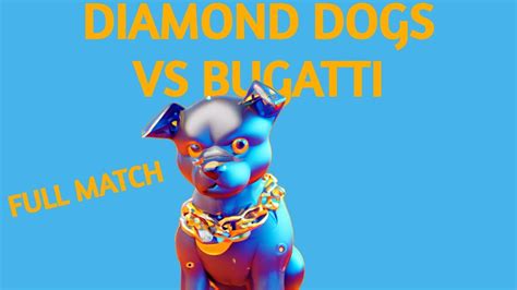 Diamond Dogs Vs Bugatti Full Match Youtube