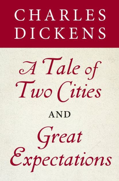 A Tale Of Two Cities And Great Expectations Two Novels By Charles Dickens Paperback Barnes