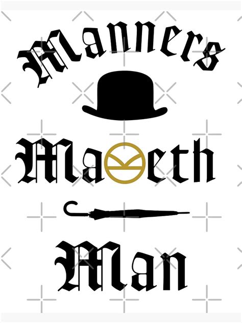 Manners Maketh Man Art Poster For Sale By Rorystore Redbubble