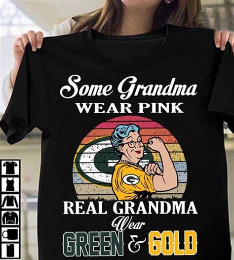 Some Grandma Wear Pink Real Grandma Wear Green Or Gold Vintage Retro T Shirt Cotton T Shirt