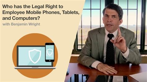 Who Has The Legal Right To Employee Mobile Phones Tablets And Computers Youtube