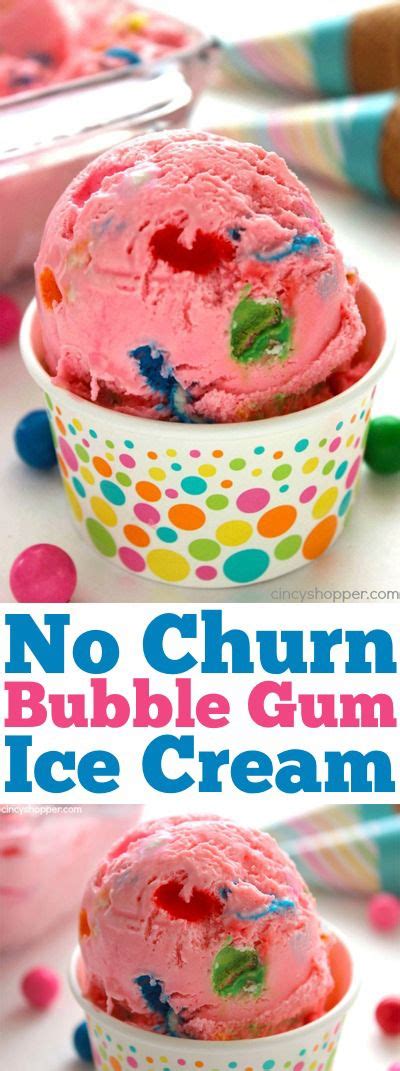 No Churn Bubblegum Ice Cream Recipe Bubble Gum Ice Cream Yummy Ice