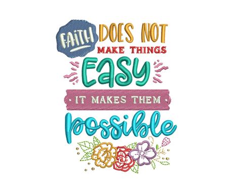 Faith Does Not Make Things Easy It Makes Things Possible Etsy