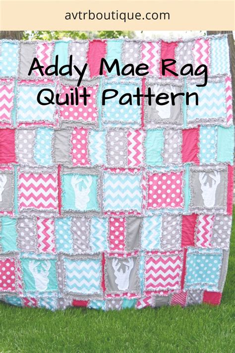 Addy Mae Rag Quilt Pattern For Baby A Vision To Remember Rag Quilt