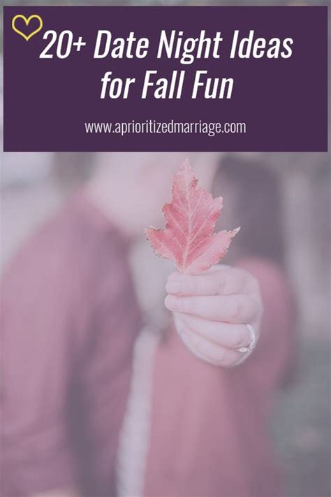 Fall Date Night Ideas For Married Couples Over 20 Unique Ideas Date Night Ideas For Married