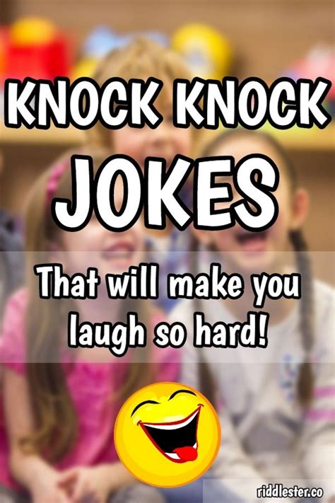We do make exceptions for extremely offensive jokes. Hilarious Knock Knock Jokes For Kids | Knock knock jokes ...