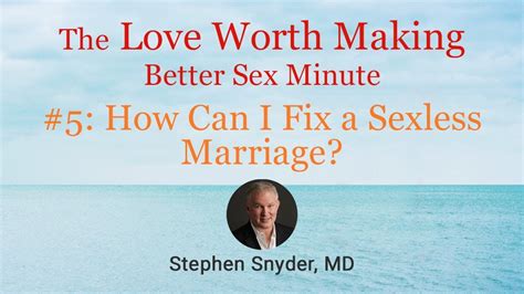 How Can I Fix A Sexless Marriage Youtube
